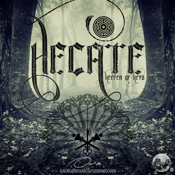 The Witches Moon® - Hecate - Keeper of Keys - October 2020