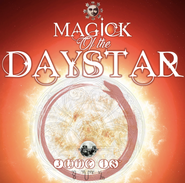 The Witches Moon™ - Magick Of The Daystar - June 2018 Theme