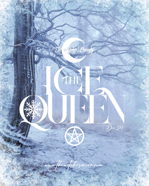 The Witches Bounty™ ~ The Ice Queen ~ December 2024