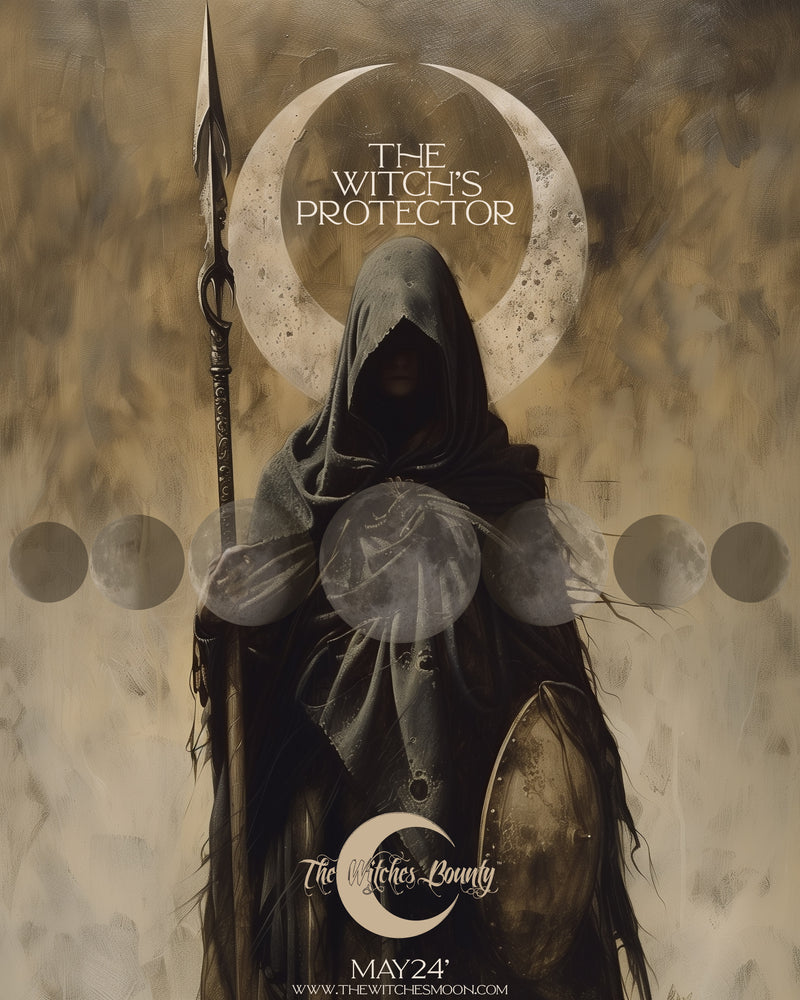 The Witches Bounty™ ~ The Witch's Protector ~ May 2024