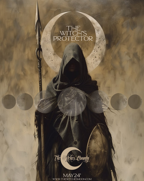 The Witches Bounty™ ~ The Witch's Protector ~ May 2024