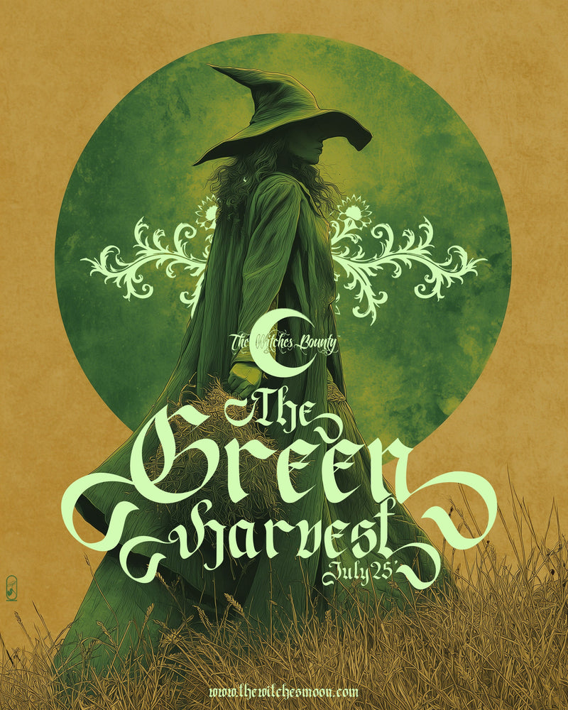 The Witches Bounty™ ~ The Green Harvest ~ July 2025