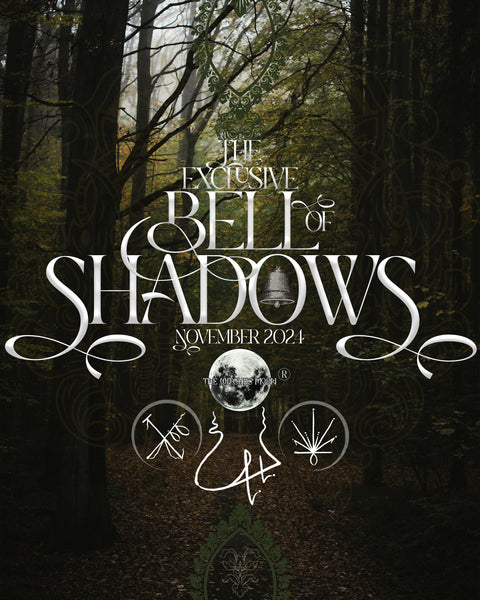 The Witches Moon® ~ The Exclusive Bell of Shadows ~ November 2024