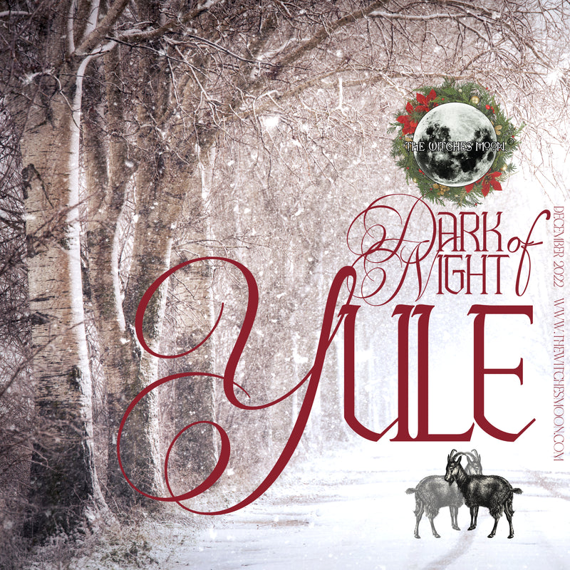 The Witches Moon® - Dark Night of Yule - December 2022