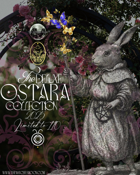 The 2025 Deluxe Ostara Collection ~ Preorder Information!