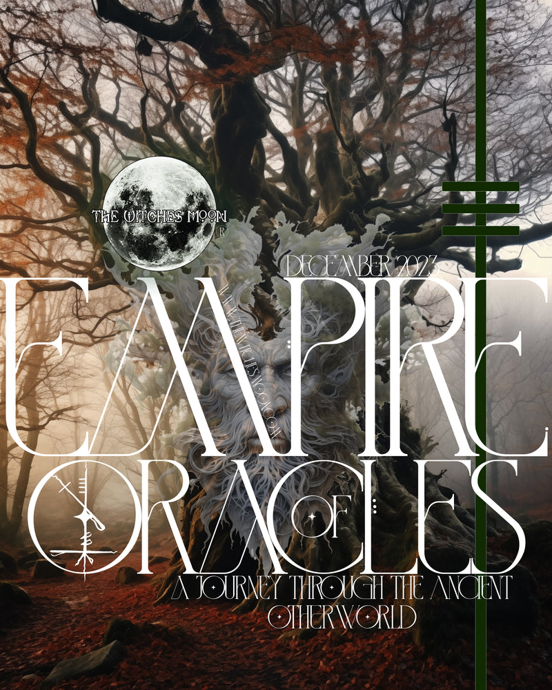 The Witches Moon® ~ Empire of Oracles ~ December 2023