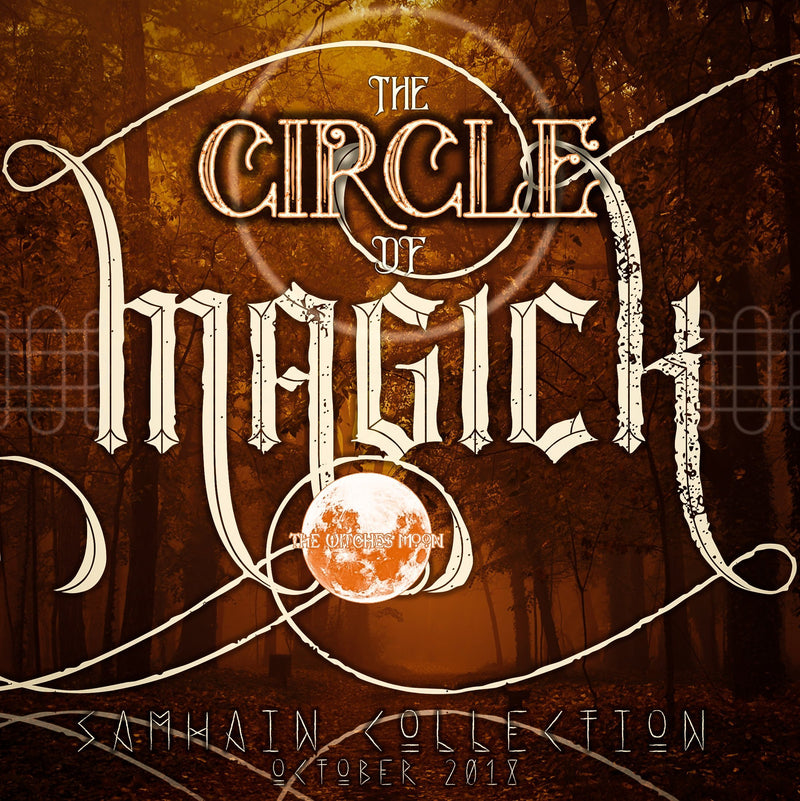 The Witches Moon™ - Circle of Magick - October 2018