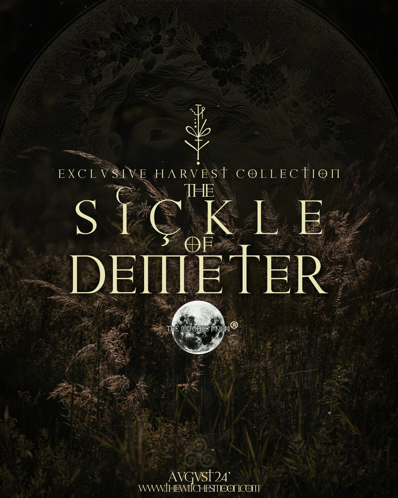 The Witches Moon® - The Sickle of Demeter ~ August 2024
