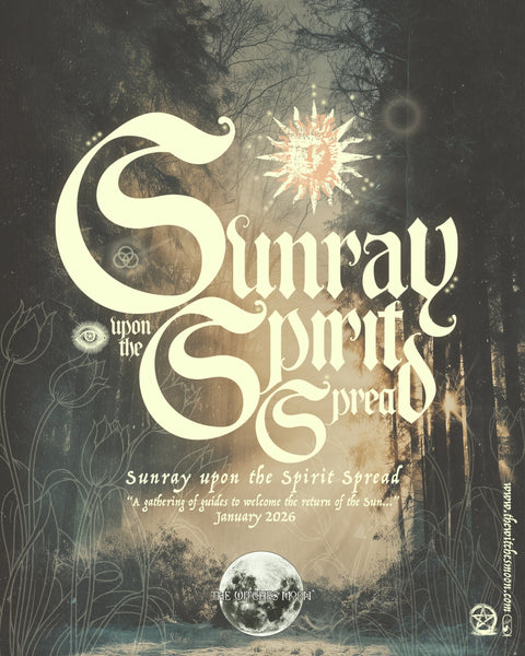 The Witches Moon® ~ Sunray upon the Spirit Spread ~ January 2026