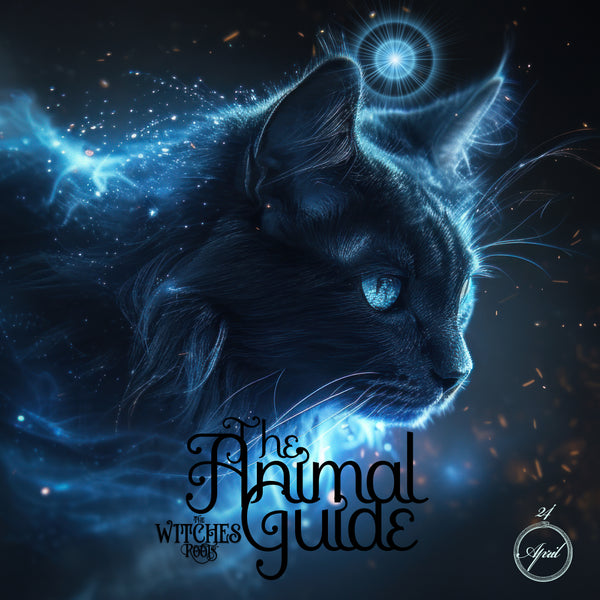 The Witches Roots™ ~ The Animal Guide ~ April 2024