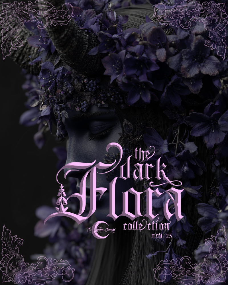 The Witches Bounty™ ~ The Dark Flora Collection ~ November 2025