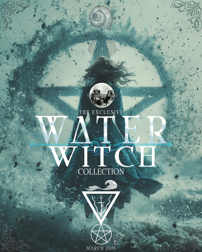The Witches Moon® ~ The Exclusive Water Witch Collection ~ March 2026 ...