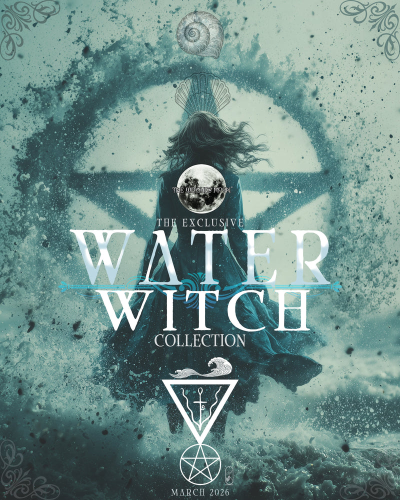 The Witches Moon® ~ The Exclusive Water Witch Collection ~ March 2026
