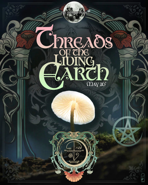 The Witches Moon® - Threads of the Living Earth - May 2026
