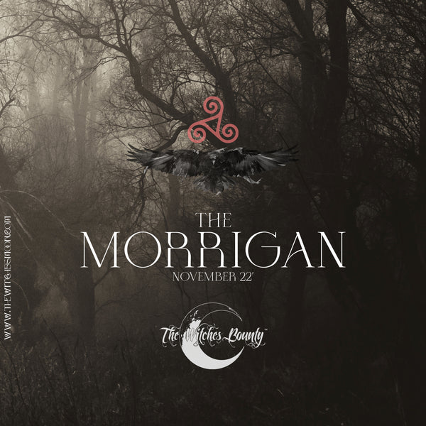 The Witches Bounty™ - The Morrígan - November 2022