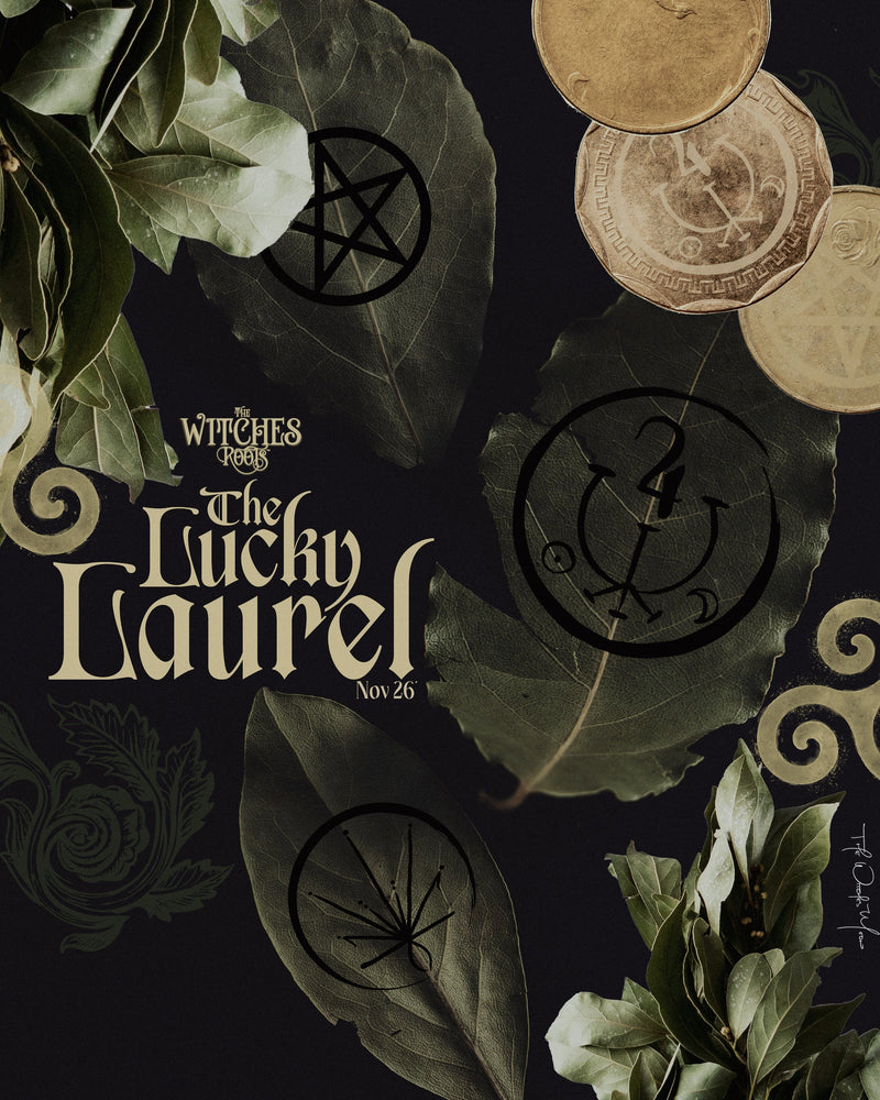 The Witches Roots™ - The Lucky Laurel - November 2026